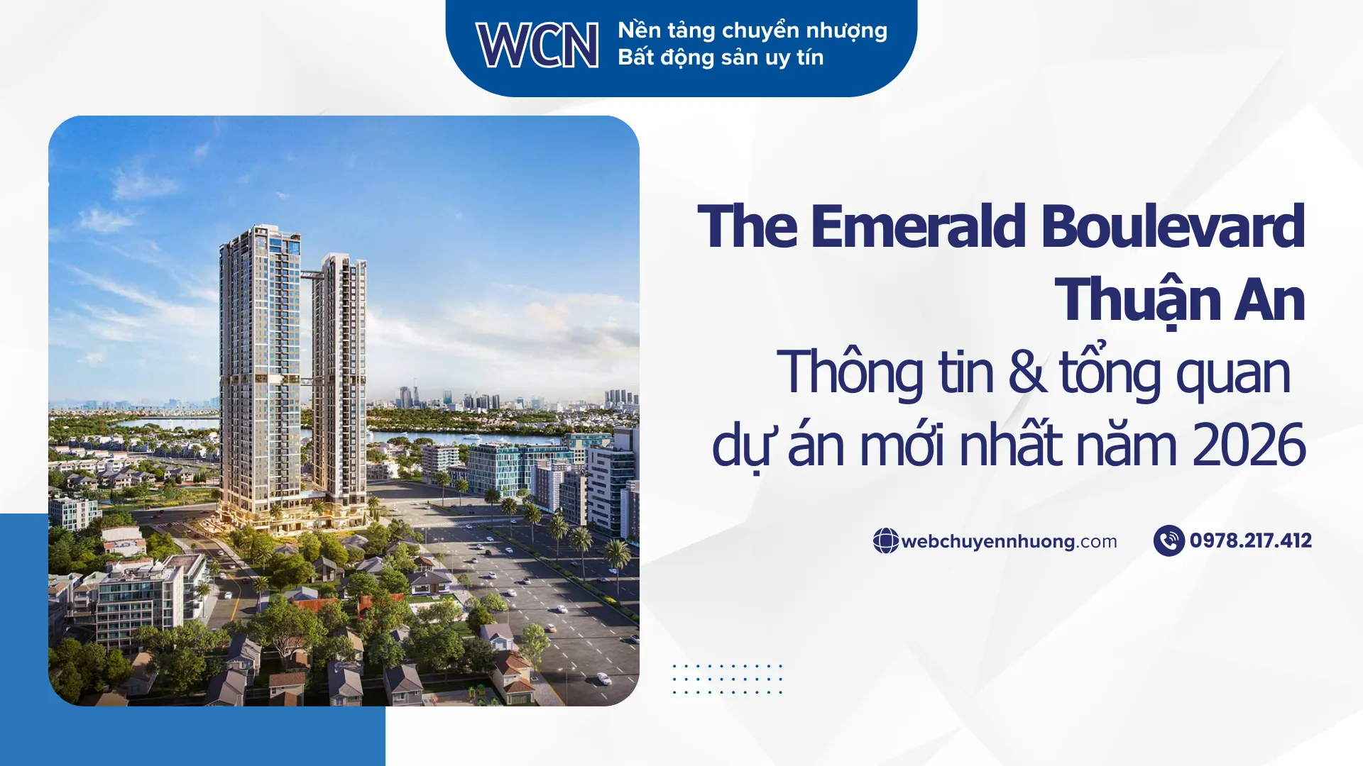 The Emerald Boulevard Thuận An – Tổng Quan Vị Trí, Quy Mô & Thông Tin Mới Nhất 2026